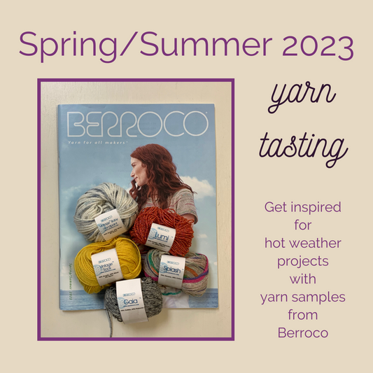 Spring / Summer 2023 Yarn Tasting