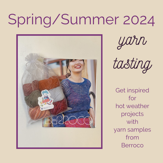 Spring/Summer Yarn Tasting 2024
